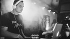 GOOD VIBES    5 
